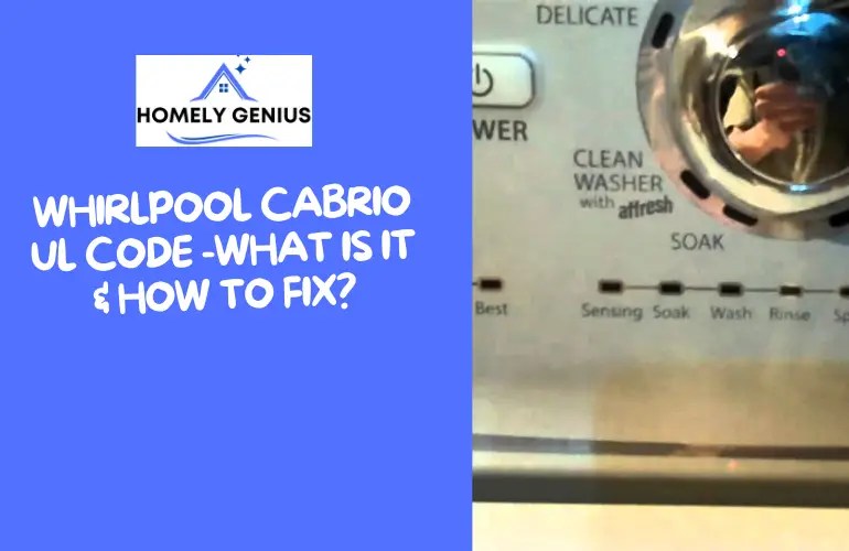 Whirlpool Cabrio UL Code What is it & How To Fix?