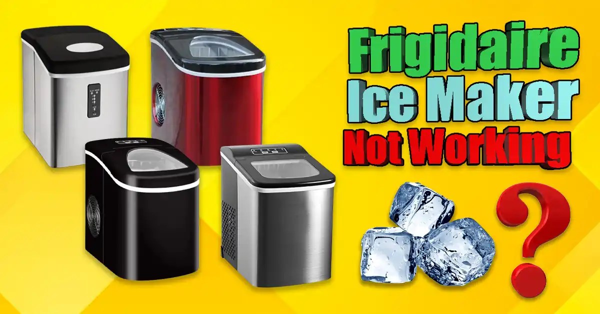 Frigidaire Ice Maker Not Working? 11 Easy Fixes (2024)