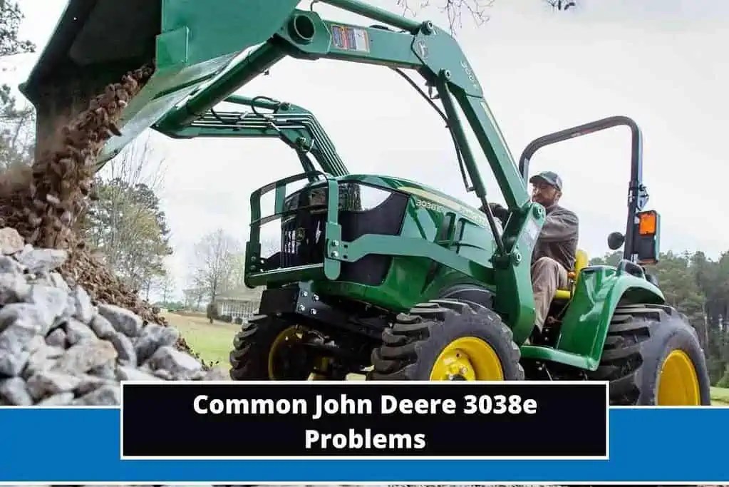 Top 4 John Deere 3038e Problems + Troubleshooting