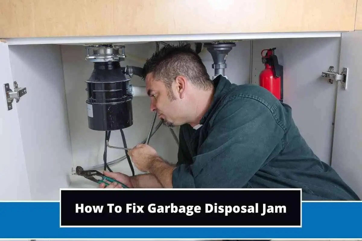 How To Fix Garbage Disposal Jam (3 Potent Ways)
