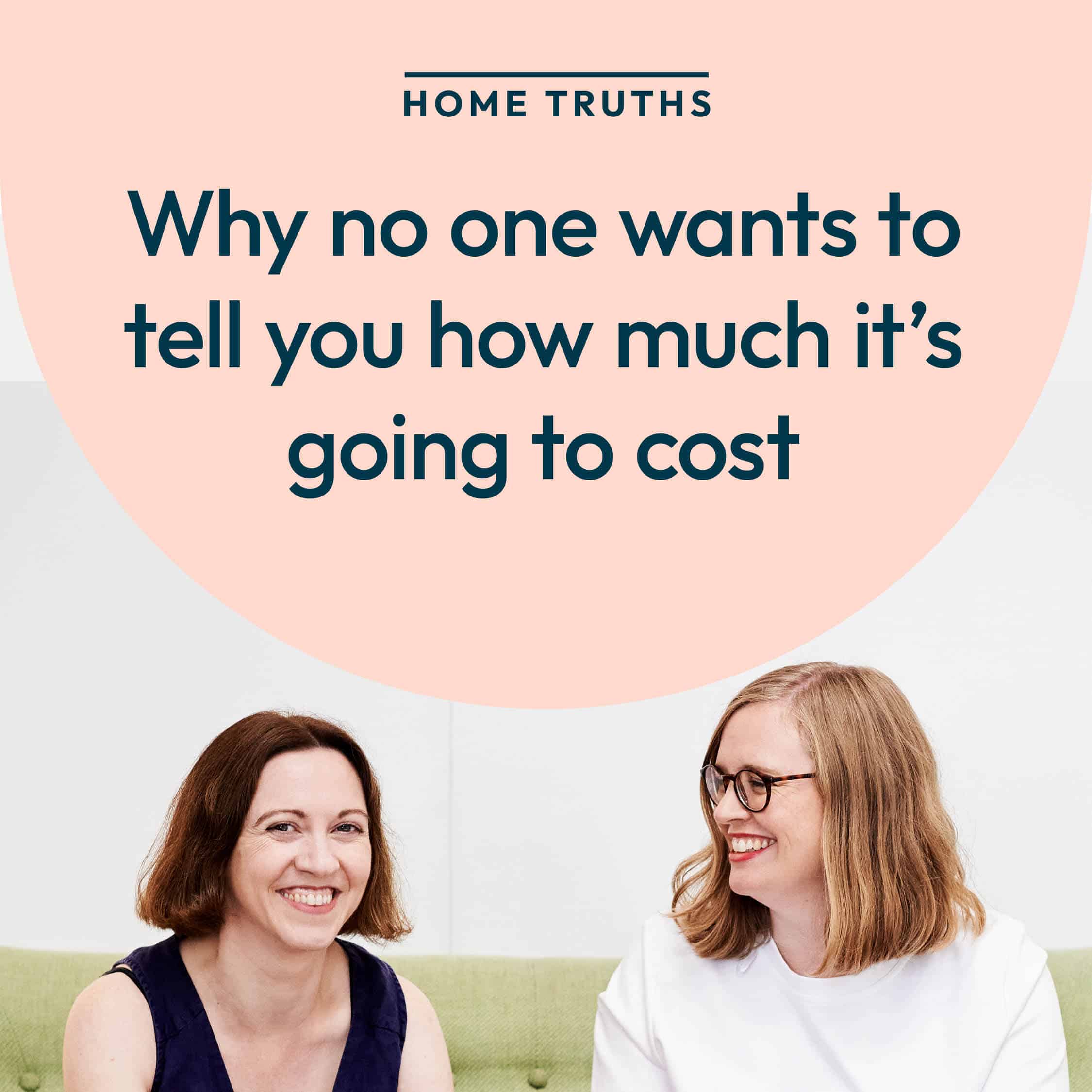 57. Why no one wants to tell you what it's going to cost