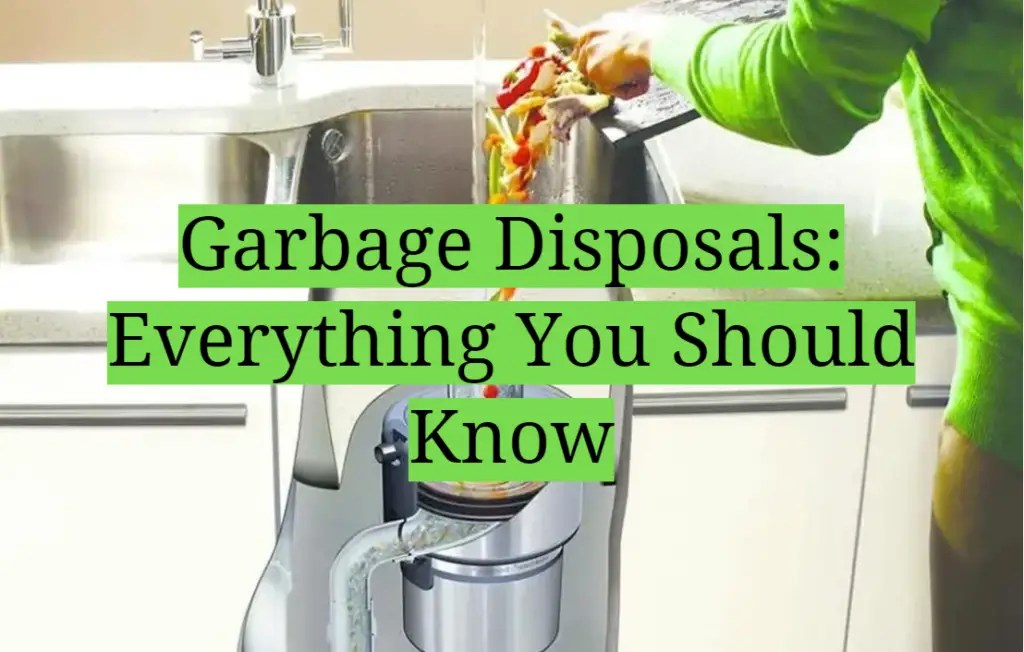 Garbage Disposals Everything You Should Know HomeProfy