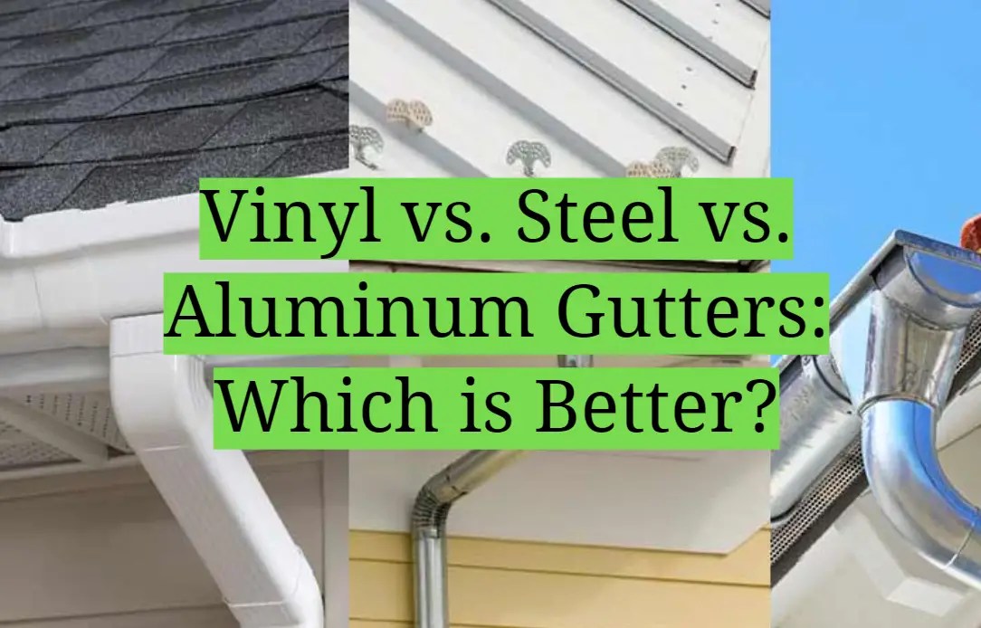 Vinyl vs. Steel vs. Aluminum Gutters Which is Better? HomeProfy
