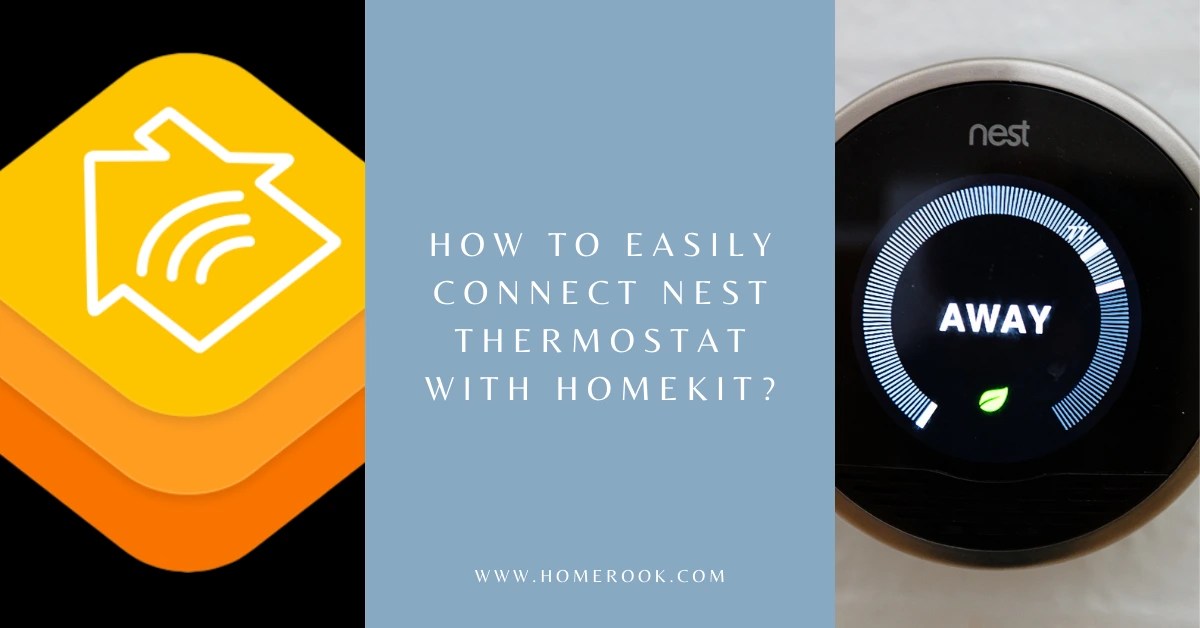 How to Easily Connect Nest Thermostat with HomeKit? Home Rook