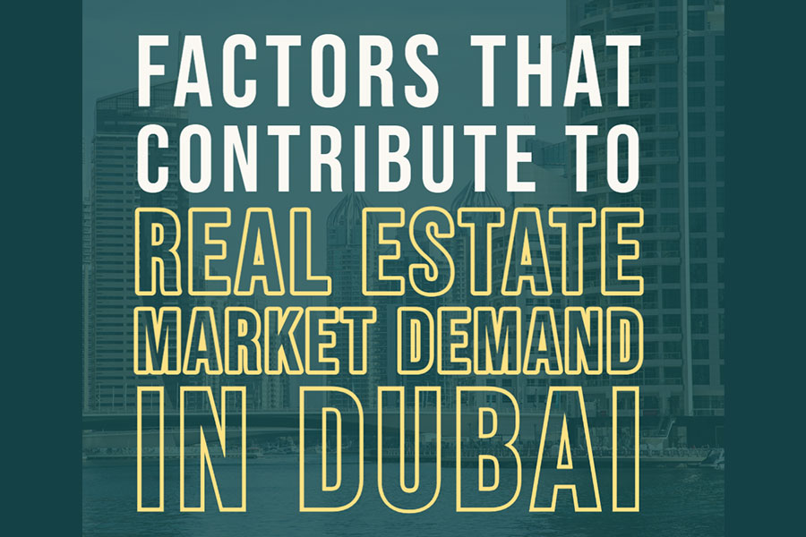 Factors that Contribute to Real Estate Market Demand in Dubai Homes 4
