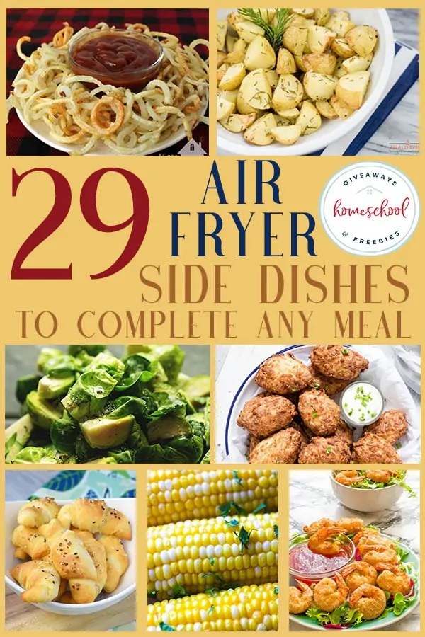 29 Air Fryer Side Dishes to Complete Any Meal