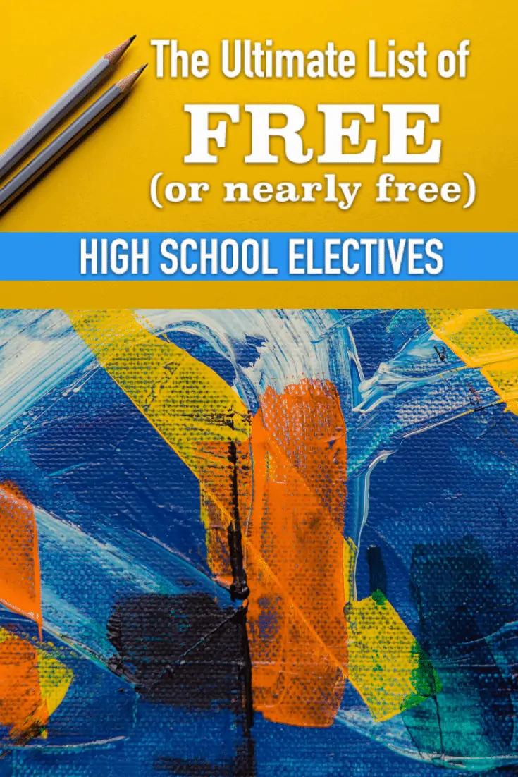 FREE or Nearly FREE Ultimate List of Electives for High School