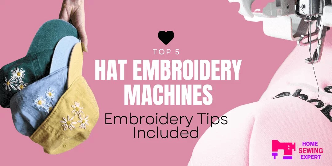 Which Embroidery Machine is Best for Hats & Caps in 2023?
