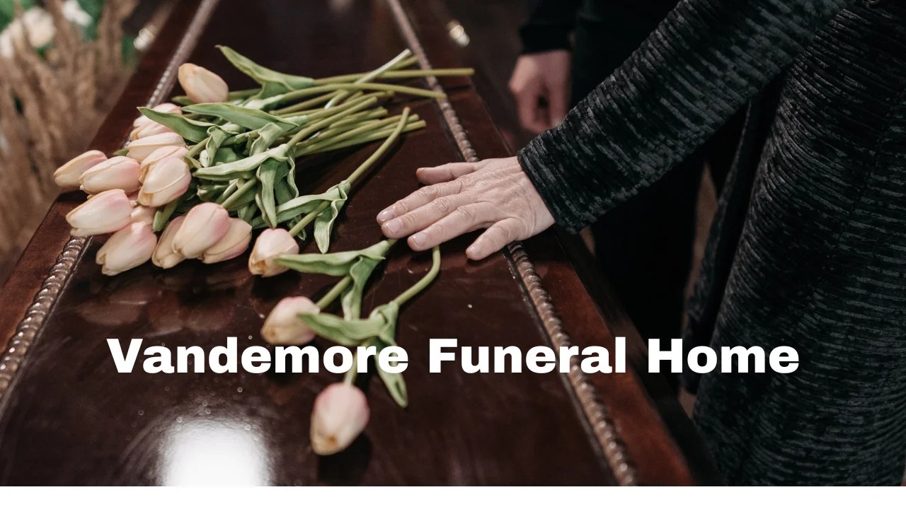 Vandemore Funeral Home Honoring Lives with Compassion(03)