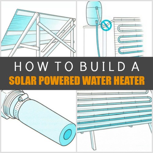 How To Build A Solar Powered Water Heater Homestead & Survival