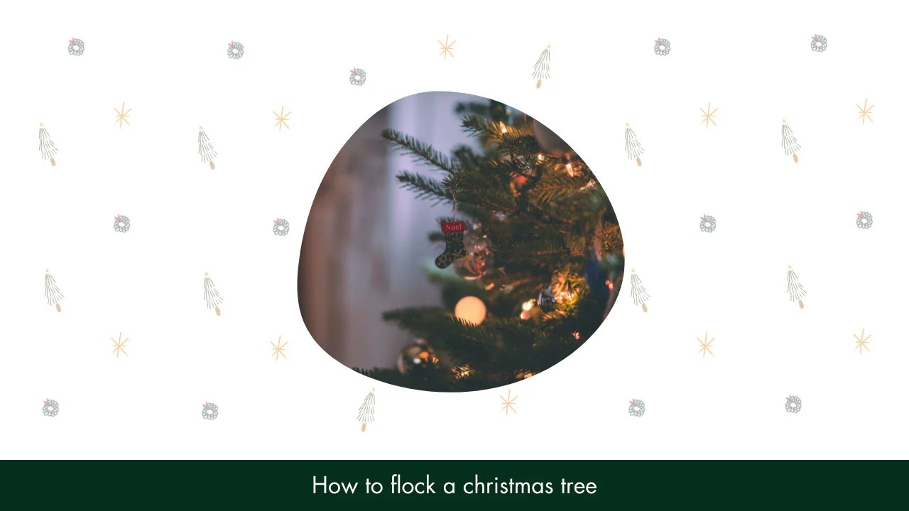 How To Flock A Christmas Tree?