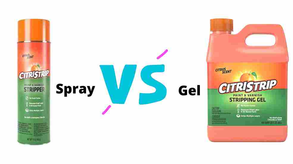 Citristrip Spray Vs Gel? Differences + Guide