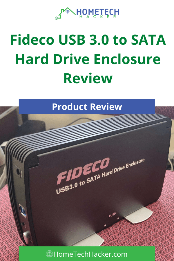 Fideco USB 3.0 to SATA Hard Drive Enclosure Review HomeTechHacker