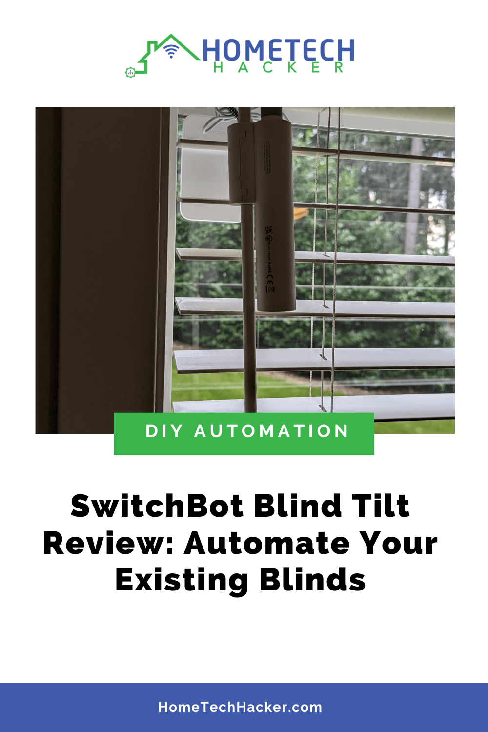SwitchBot Blind Tilt Review Automate Your Existing Blinds HomeTechHacker
