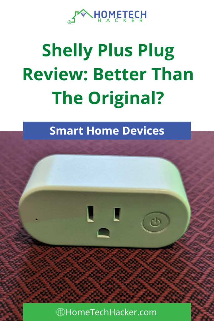 Shelly Plus Plug US: Improvement on Excellence - HomeTechHacker