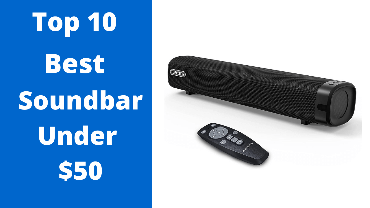 Best Soundbar Under 50