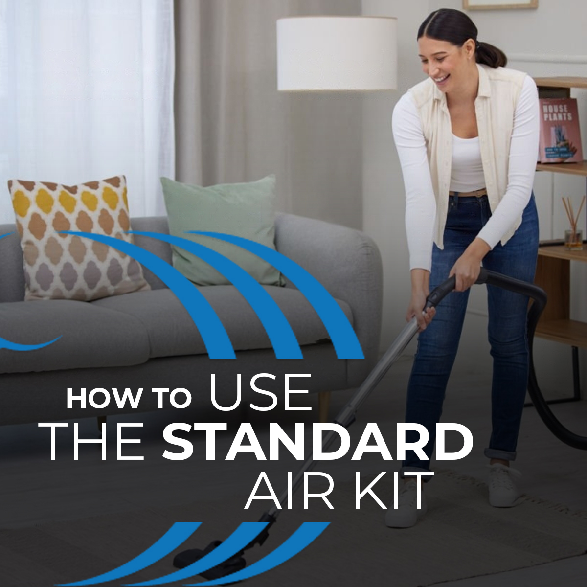 How To Use The Standard Air Kit Home Wave Central Vacuum Systems
