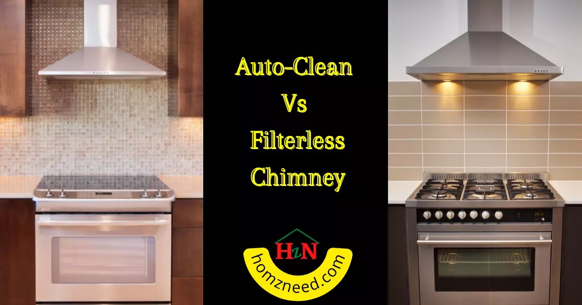 Differences Between AutoClean Vs Filterless Chimney Homz Need