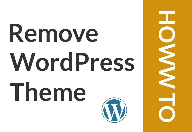 How to remove a WordPress theme completely? Honar Systems