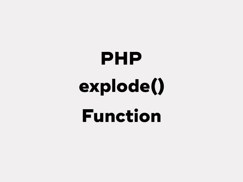 PHP explode() Function With Practical Examples Honar Systems