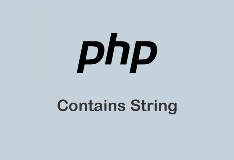 PHP String And Substring Contains (str_contains and 5 Methods)