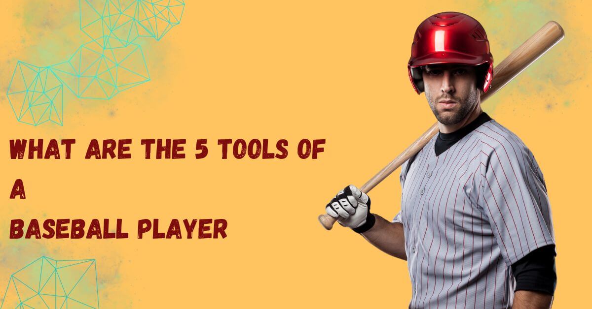 What are the 5 tools of a Baseball Player? Honest Baseball