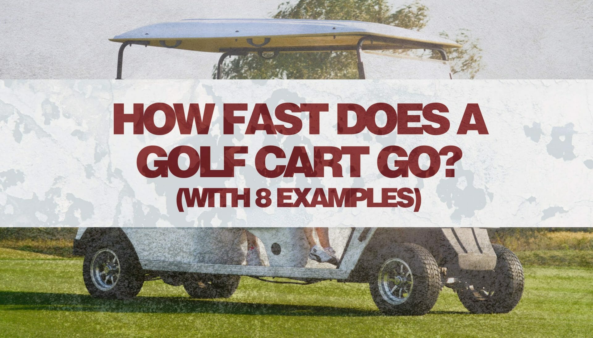 How Fast Do Golf Carts Go? (We Compared 15 Real RealWorld Models