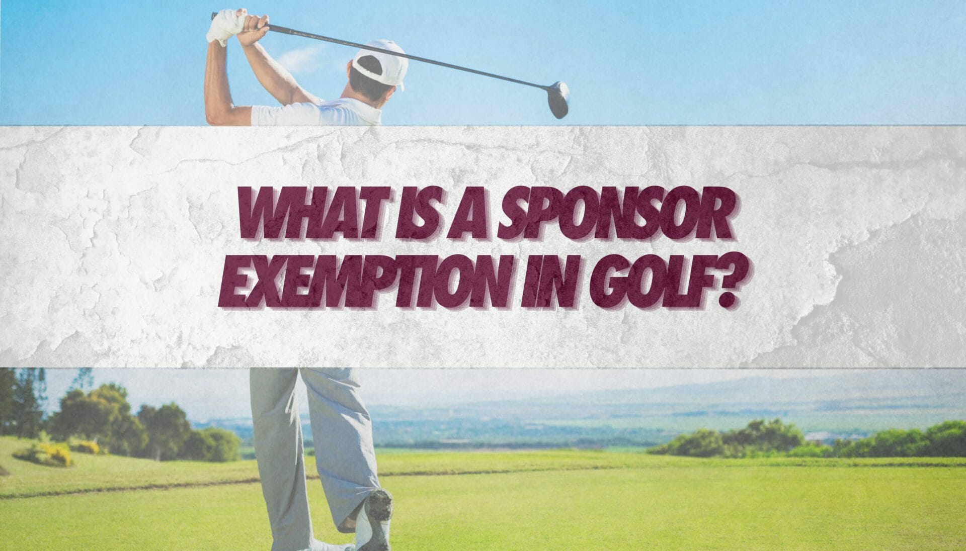 Golf Sponsor Exemption What is It? • Honest Golfers