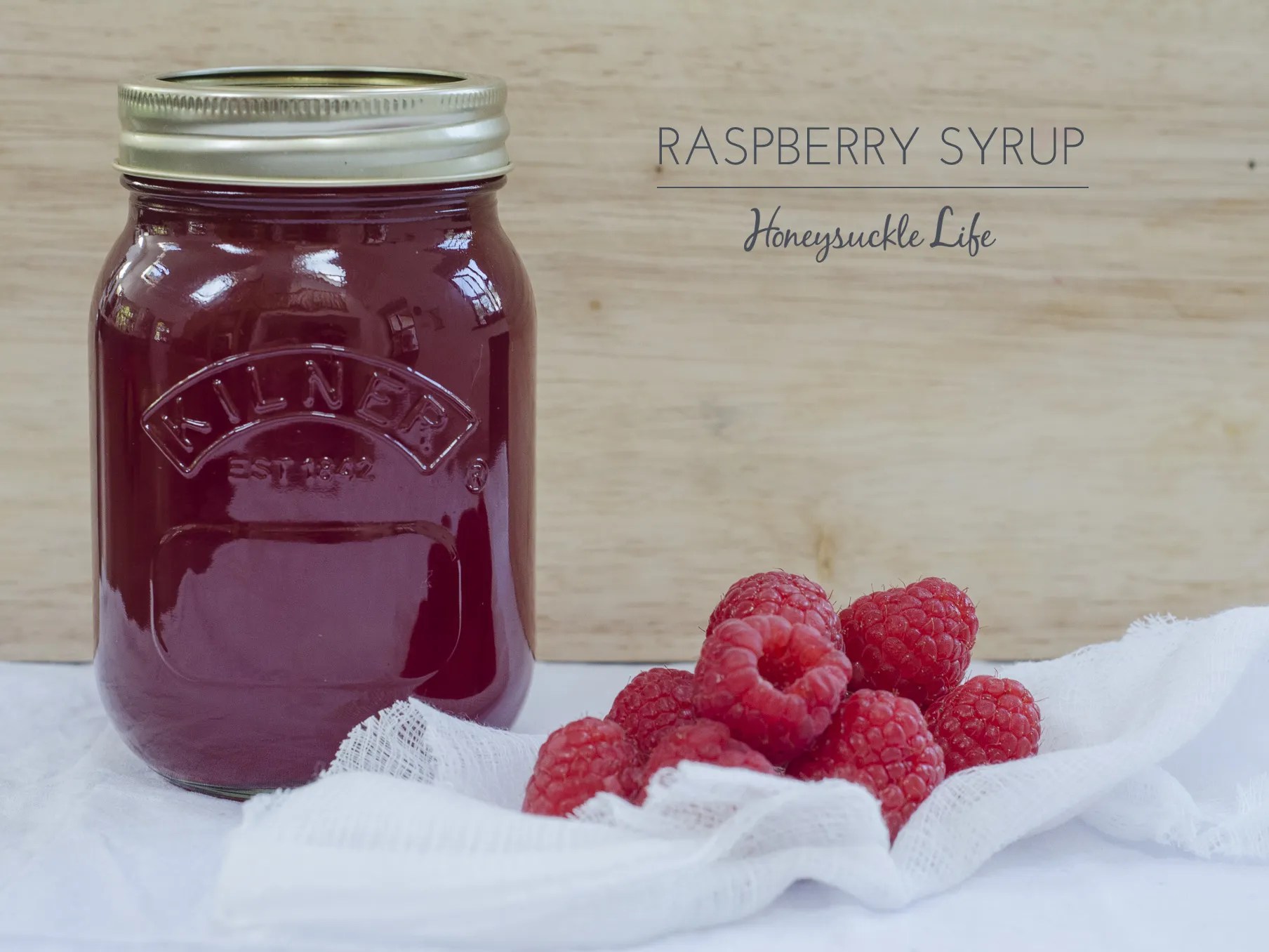 Easy Raspberry Syrup Honeysuckle Life