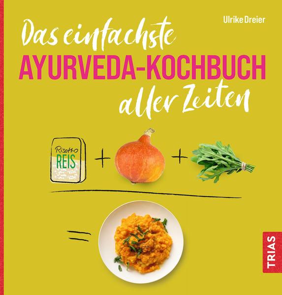 Das einfachste AyurvedaKochbuch aller Zeiten
