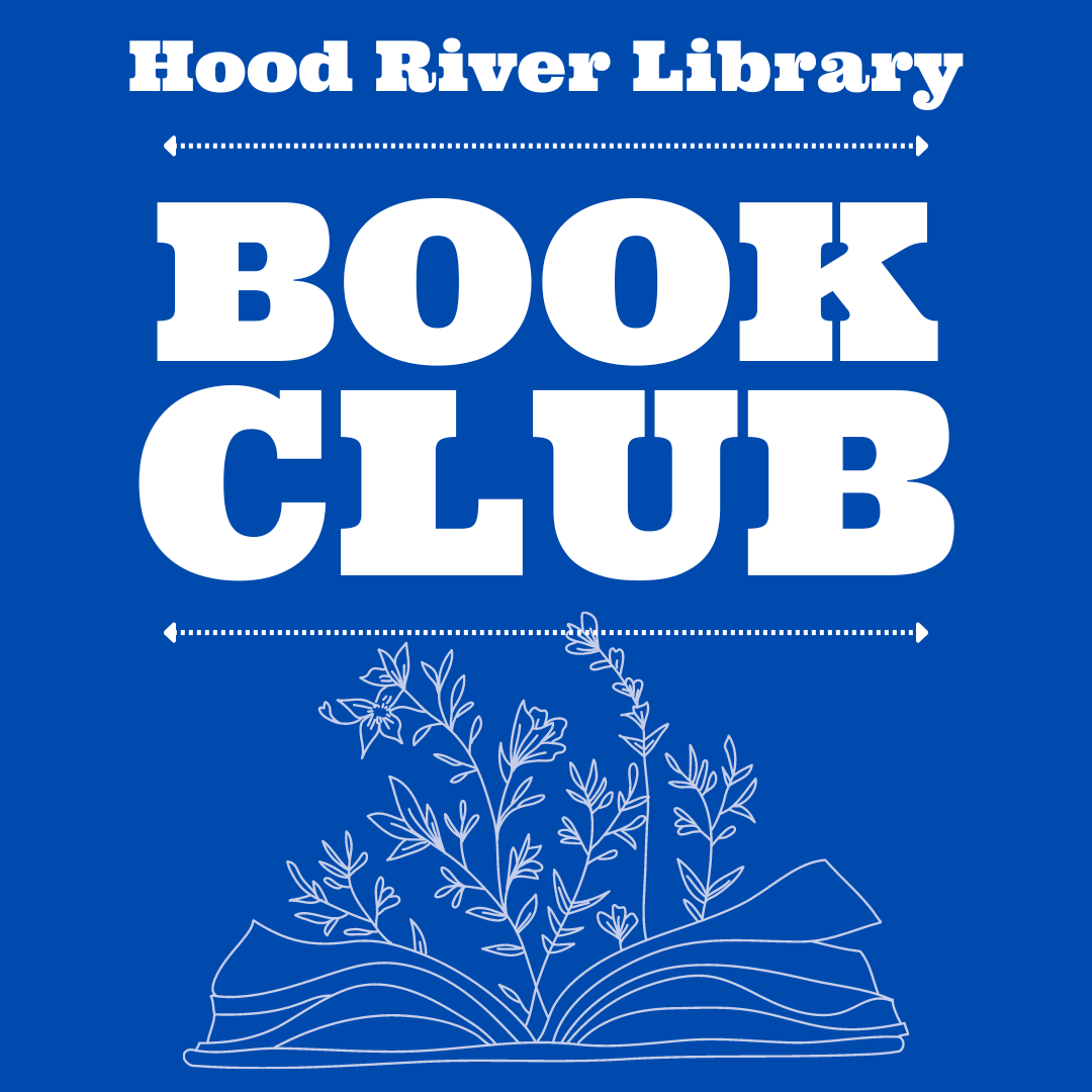 Hood River Book Club Hood River County Library District