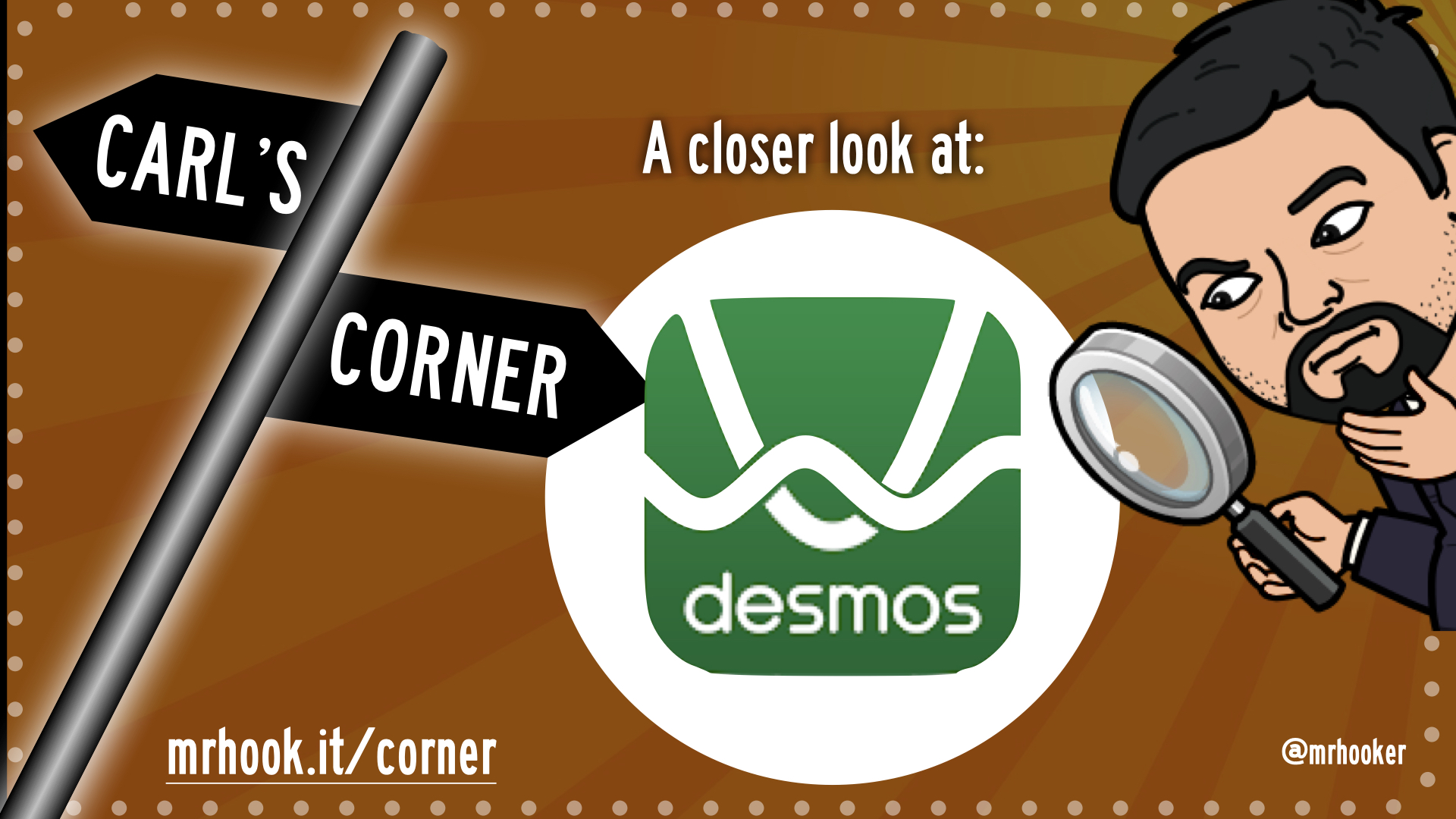Carl's Corner A Closer Look at Desmos Hooked On Innovation(01)