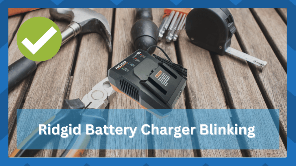 4 Steps To Solve RIDGID Battery Charger Blinking HookedOnTool