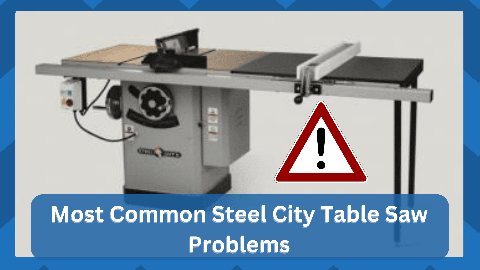 7 Most Common Steel City Table Saw Problems HookedOnTool