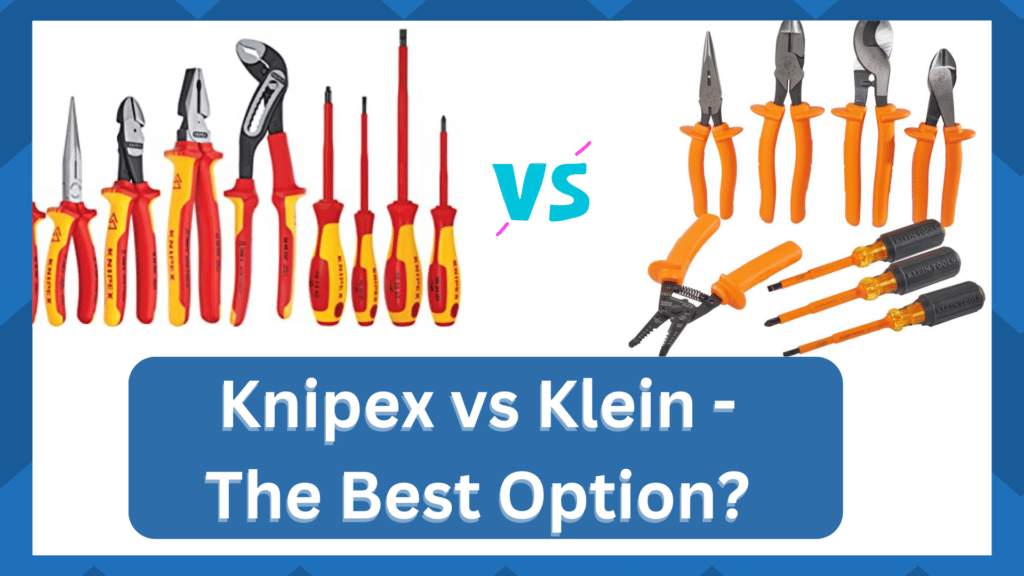 Knipex vs Klein The Best Option? HookedOnTool