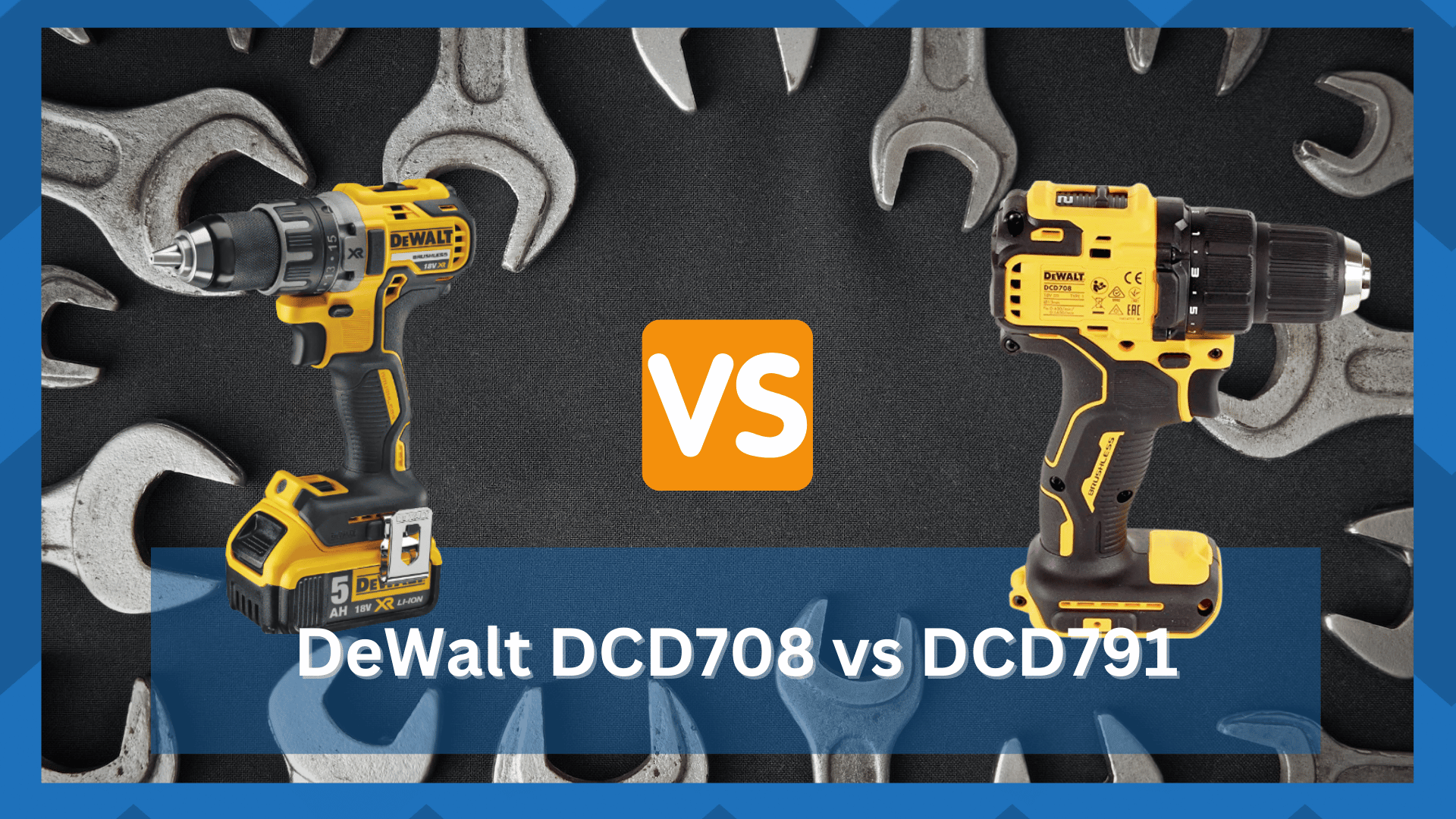 DeWalt DCD708 vs DCD791 What To Choose? HookedOnTool