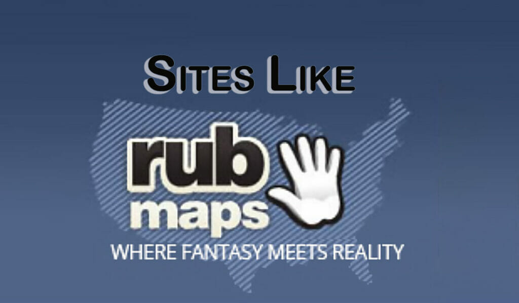 Review Of The Greatest 6 Adult Sites Like Rubmaps Hookupguide