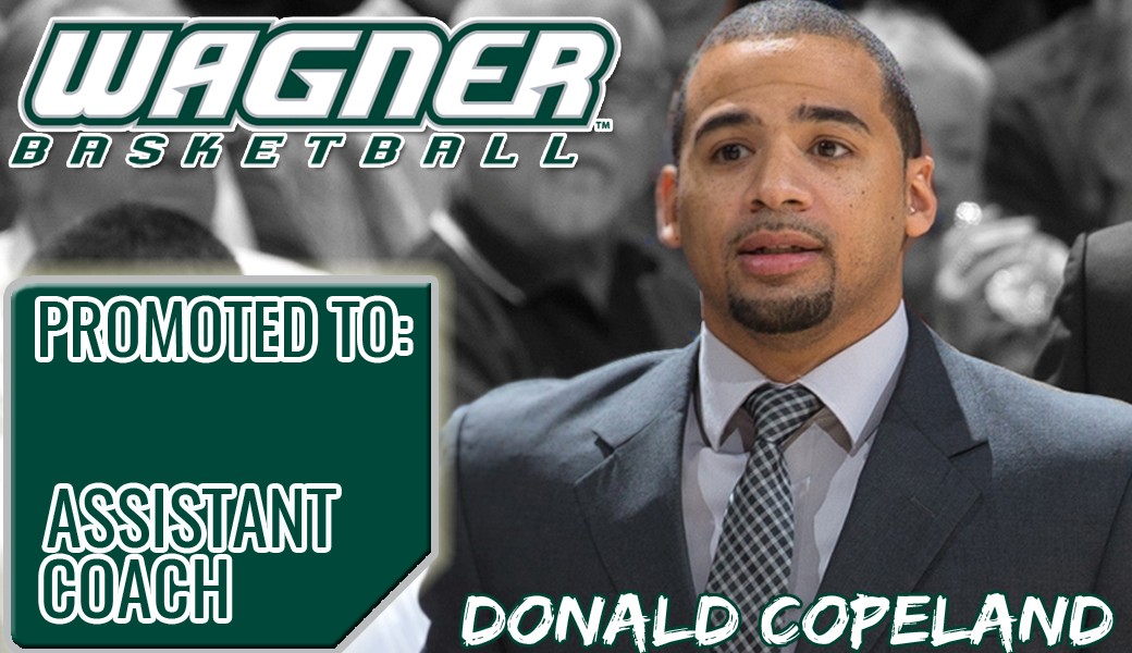 Donald Copeland Promoted To Assistant Men’s Basketball Coach at Wagner HoopDirt