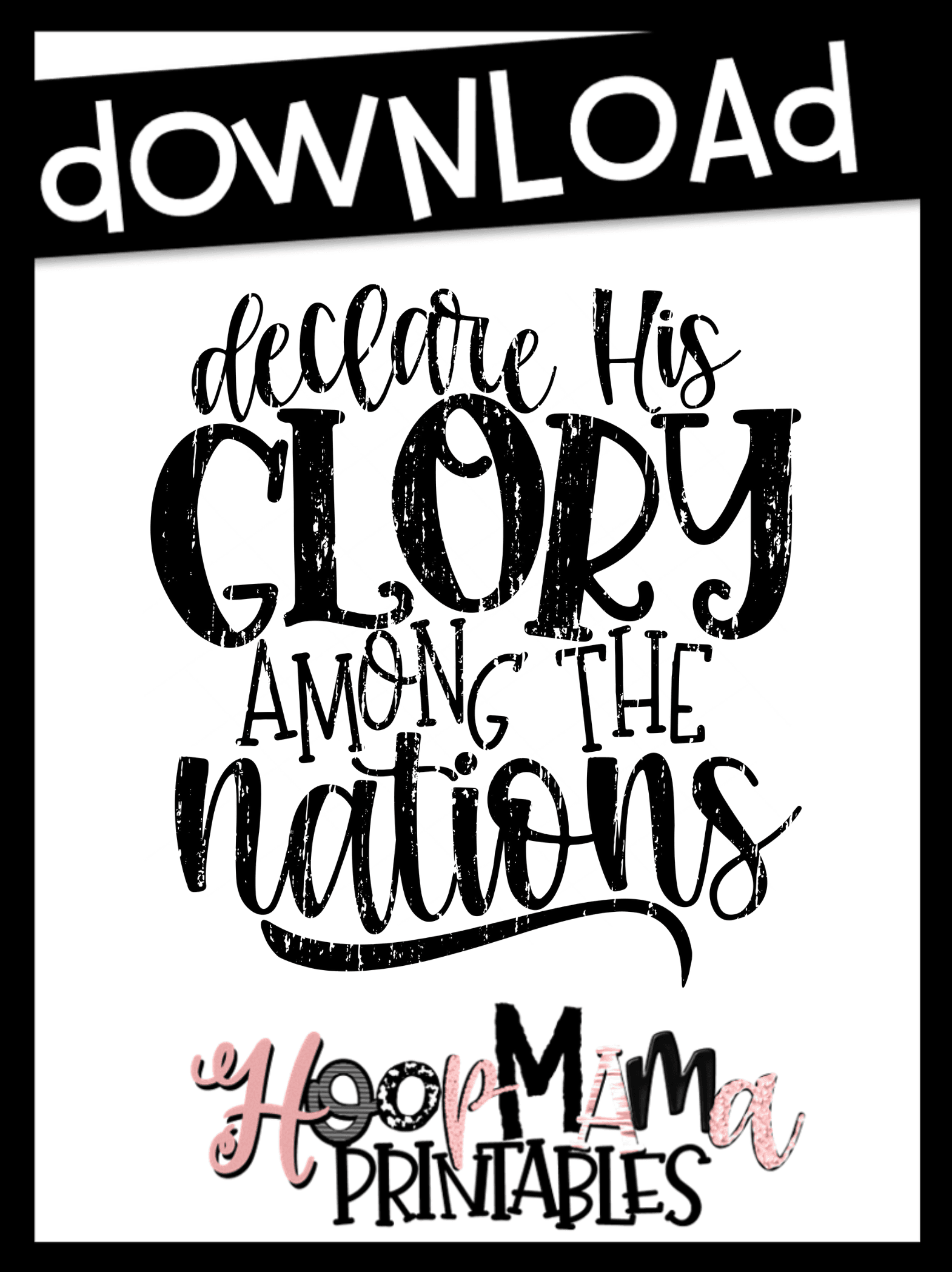 Declare His Glory Among The Nations Printable DOWNLOAD