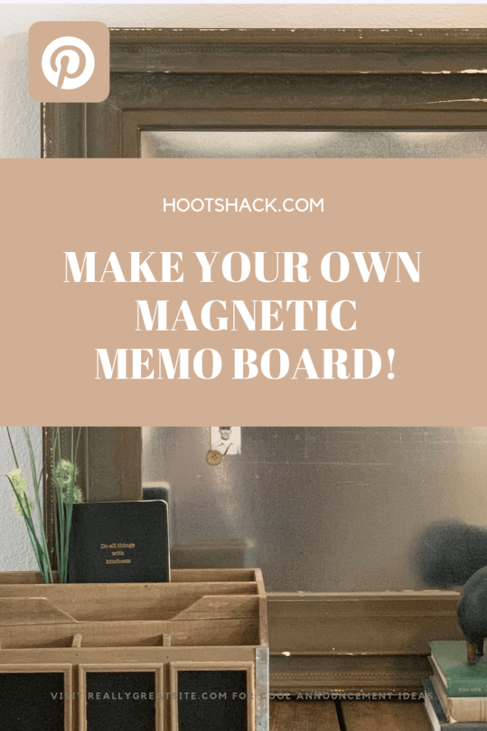 DIY Memo Board Hootshack