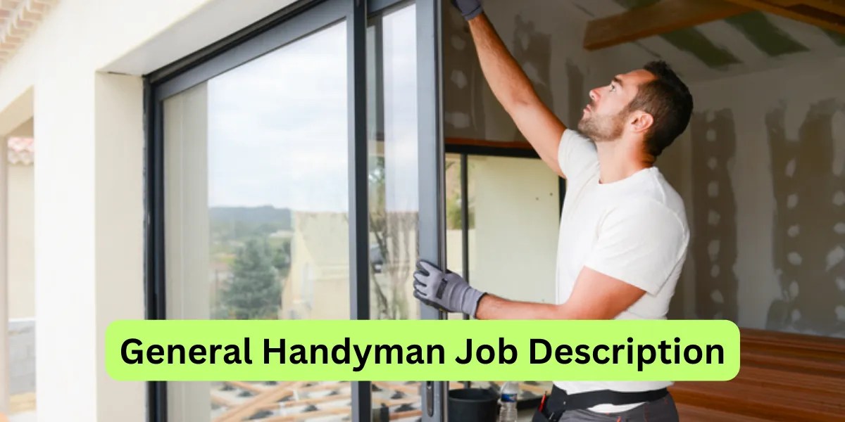 General Handyman Job Description Roles and Responsibilities