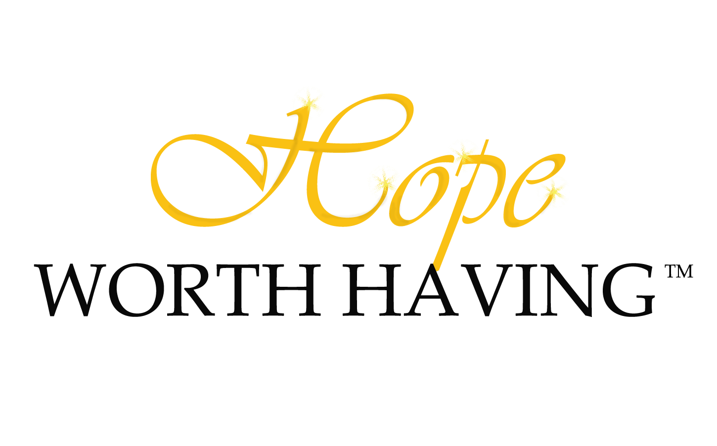 Live Streaming Hope Worth Having Connect Wherever You Are