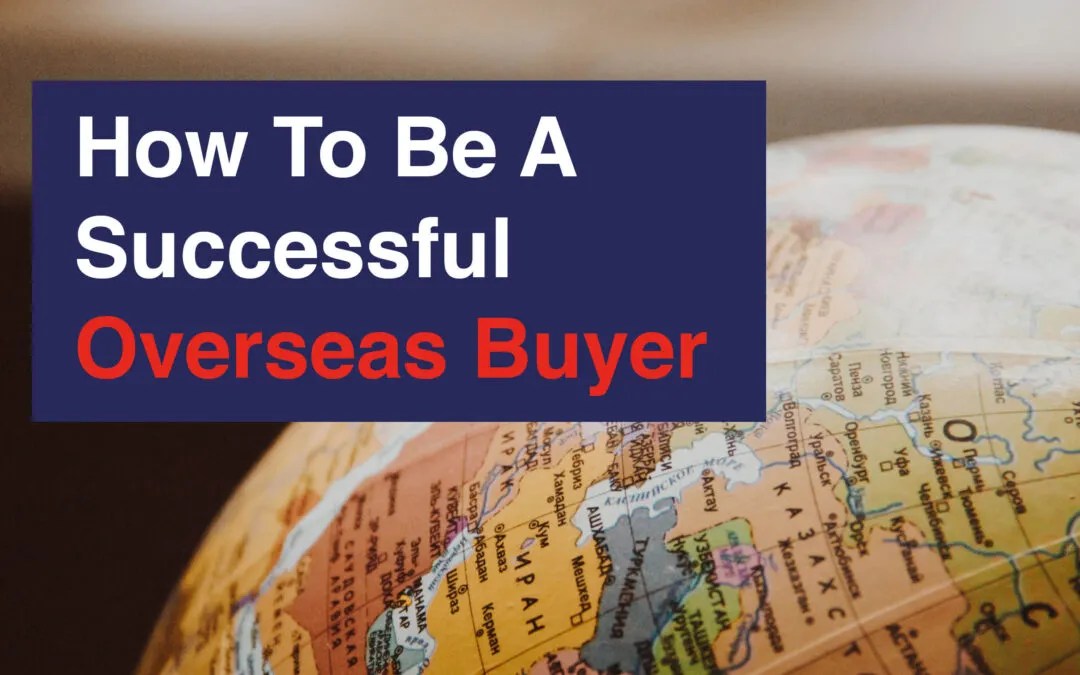 How To Be A Successful Overseas Buyer Horizon Lets