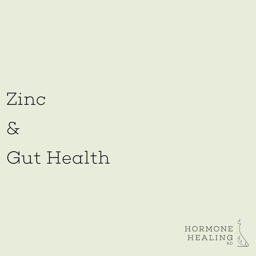 Zinc & Gut Health Hormone Healing RD