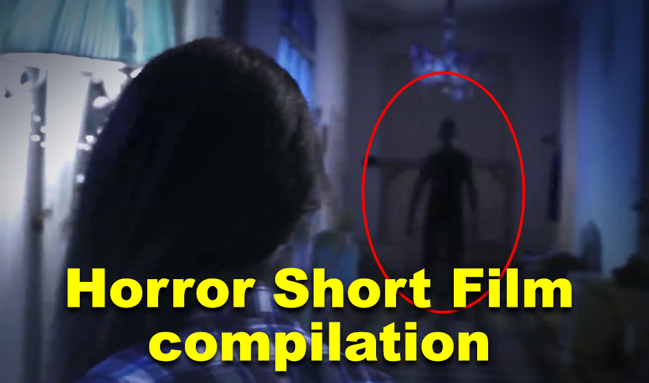 Horror Short Film Scary Short Films compilation Horrorer