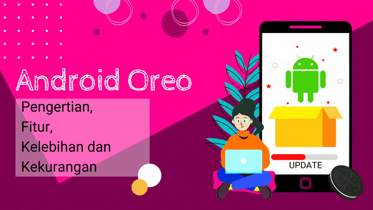 Android Oreo : Pengertian, Fitur, Kelebihan dan Kekurangan - Hosteko Blog