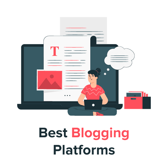6 Best Blogging Platforms Reviewed 2024 Free and Paid