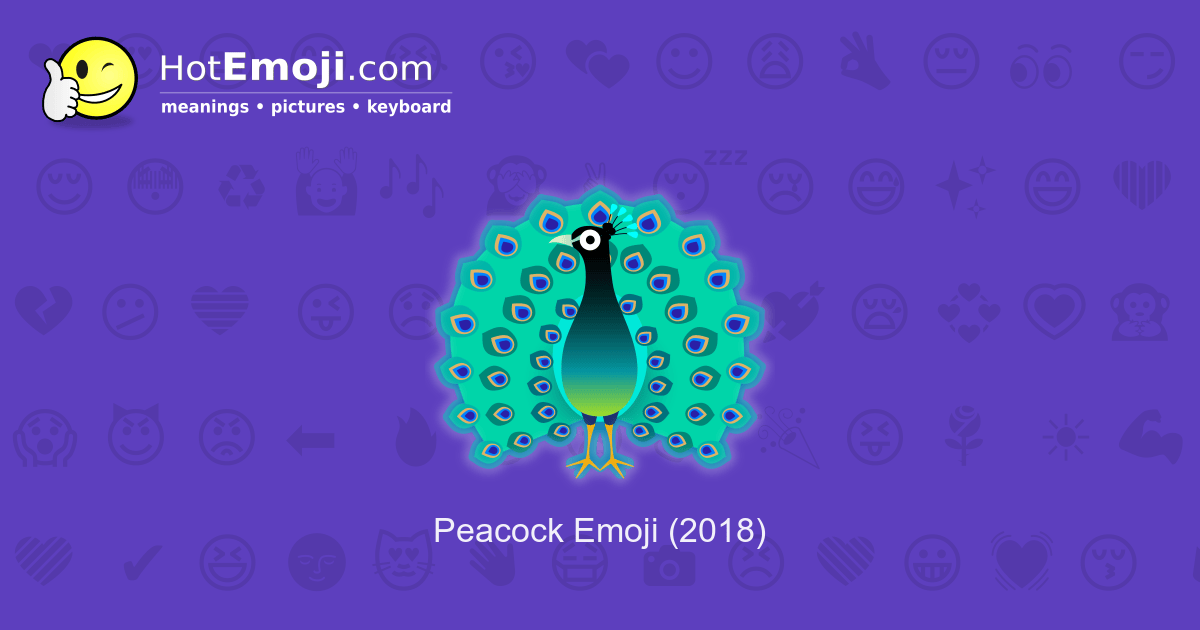 🦚 Peacock Emoji Meaning with Pictures from A to Z