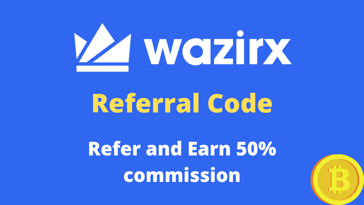 WazirX Referral Code j7eardra Refer and Earn 50 commission
