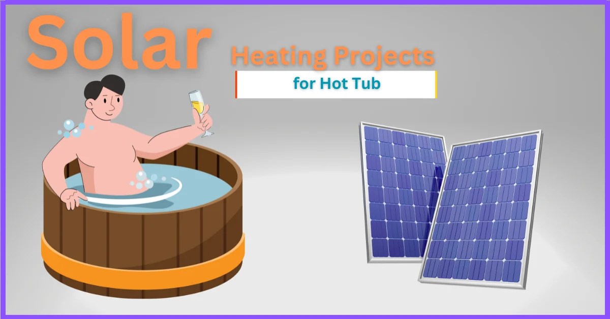 Solar Heating Projects How to Build Your Own Solar Hot Tub